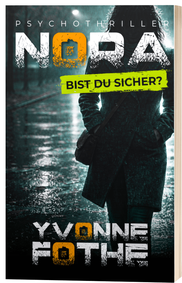 Nora - Bist du sicher? Yvonne Fothe Psychothriller Mindturner