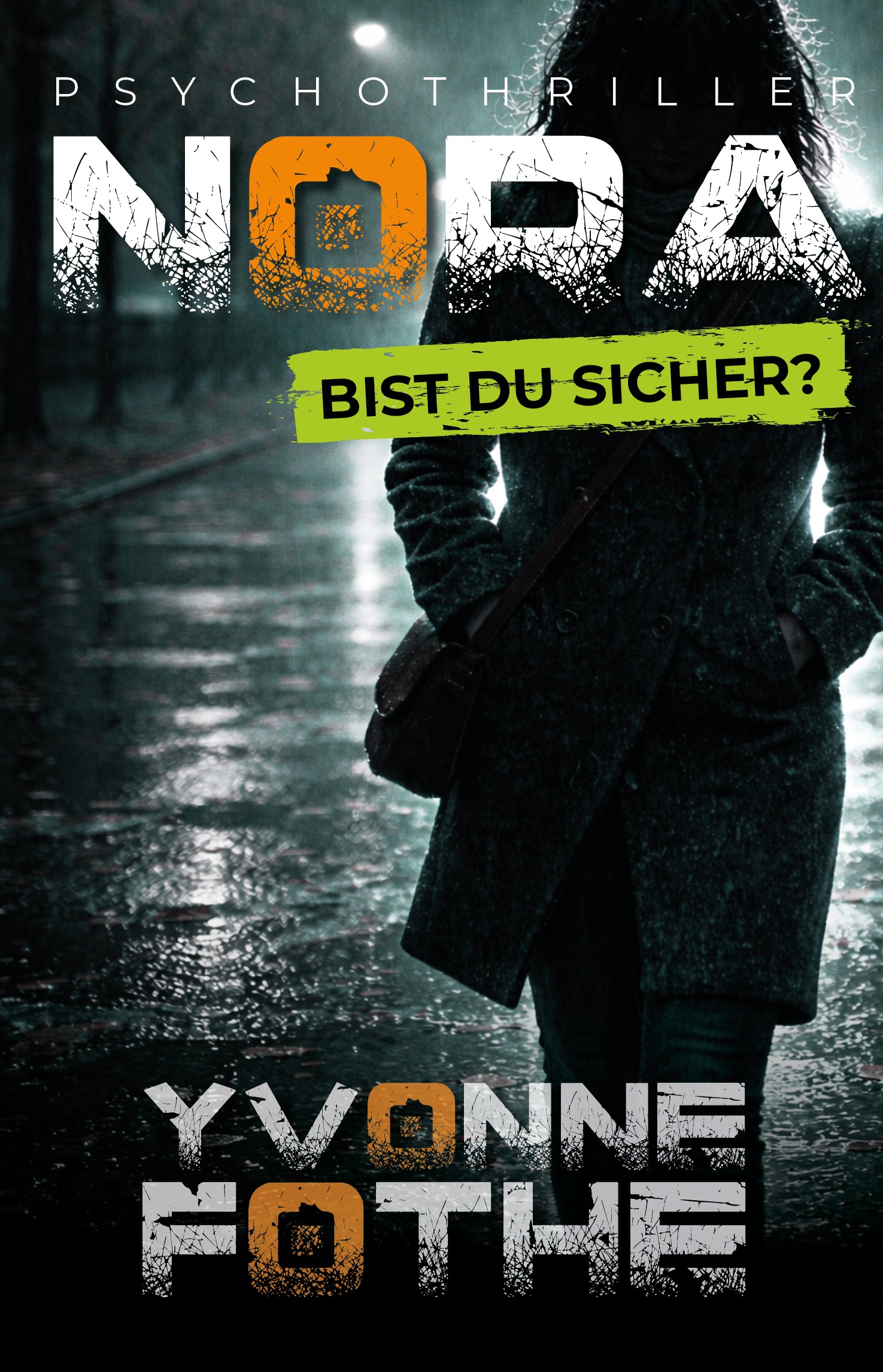 Nora -Bist du sicher? Yvonne Fothe Psychothriller Mindturner